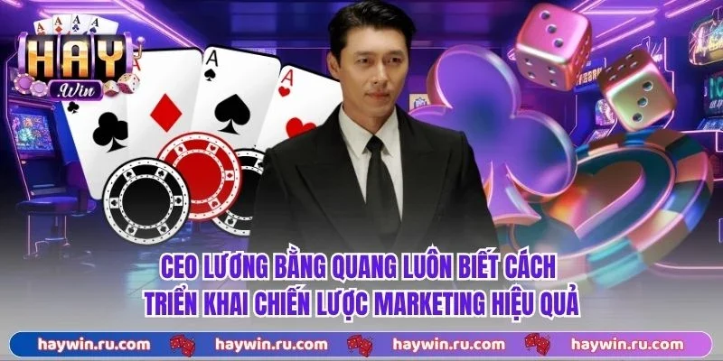 Ceo Lương Bằng Quang - Hành Trình Xây Dựng Đế Chế Uy Tín CEO Lương Bằng Quang luôn biết cách triển khai chiến lược marketing hiệu quả